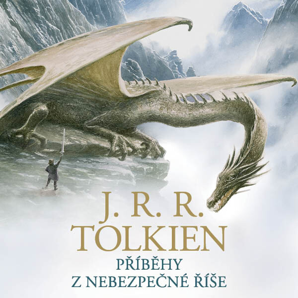 Příběhy z nebezpečné říše - J. R. R. Tolkien - audiokniha