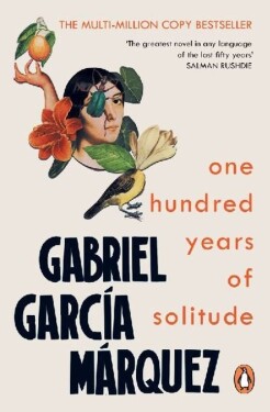One Hundred Years of Solitude - Gabriel José García Márquez