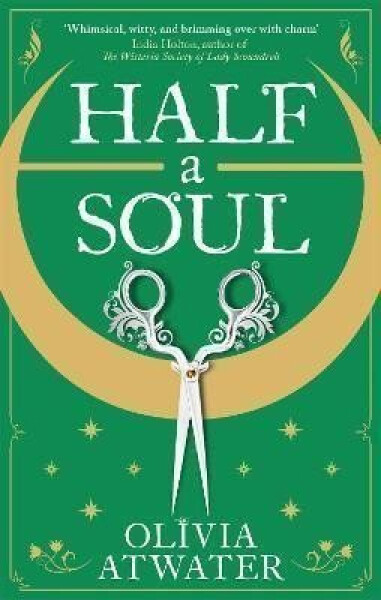 Half a Soul - Olivia Atwater