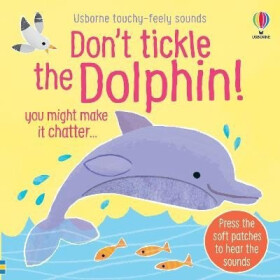 Don´t Tickle the Dolphin! - Sam Taplin