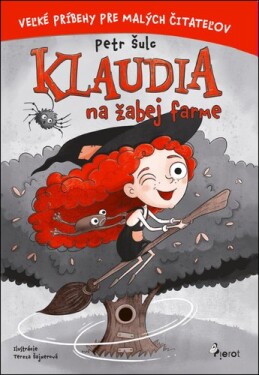 Klaudia na žabie farme - Petr Šulc; Tereza Šajnerová