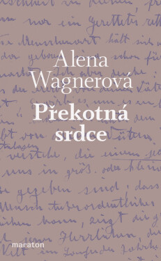 Překotná srdce - Alena Wagnerová