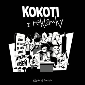 Kokoti z reklamky - Albrecht Smuten