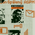 Zpráva odeslána (REMASTERED EDITION) - Jan Spálený