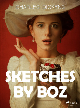 Sketches by Boz - Charles Dickens