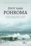 Život samá pohroma Jon Kabat-Zinn