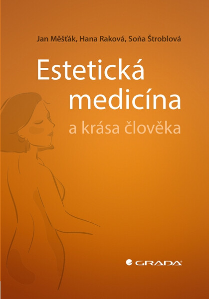 Estetická medicína a krása člověka - Soňa Štroblová