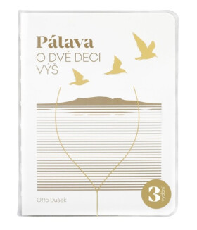 Pálava - O dvě deci výš, 3. vydání - Otto Dušek