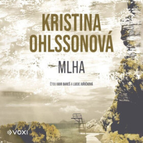 Mlha - Kristina Ohlssonová - audiokniha