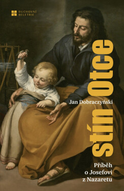 Stín otce - Jan Dobraczynski