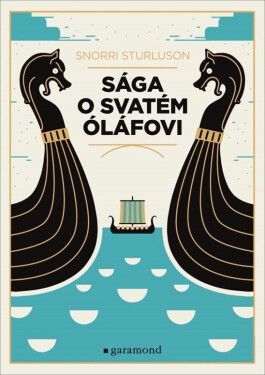 Sága o svatém Óláfovi (poškozené) - Snorri Sturluson