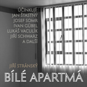 Bílé apartmá - Jiří Stránský - audiokniha