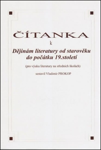 Čítanka dějinám literatury od starověku do počátku 19. století