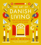 The Art of Danish Living: of