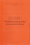 Dějiny náboženského myšlení III. Mircea Eliade