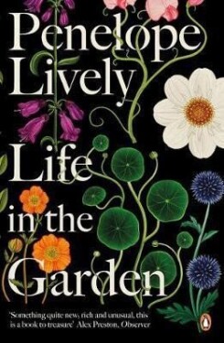 Life in the Garden - Penelope Lively