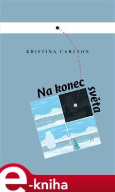Na konec světa Kristina Carlson