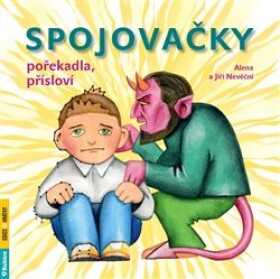 Spojovačky, pořekadla, přísloví - Alena Nevěčná