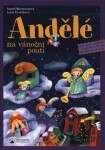 Andělé na vánoční pouti - Adventní kalendář s vystřihovánkami pro děti od tří do osmi let, 2. vydání - Ingrid Biermannová