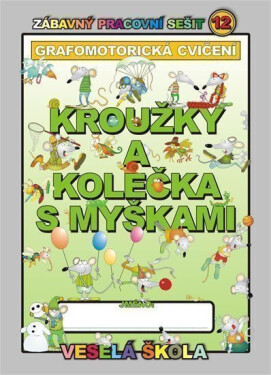 Kroužky kolečka myškami (grafomotorická cvičení) Jan Mihálik