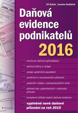 Daňová evidence podnikatelů 2016 - Jaroslav Sedláček, Jiří Dušek - e-kniha