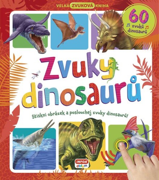 Zvuky dinosaurů dinosaurů