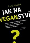 Jak na veganství Pavel Houdek