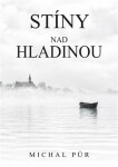 Stíny nad hladinou - Michal Půr