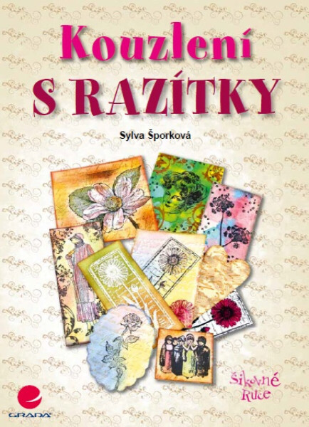 Kouzlení s razítky - Sylva Šporková