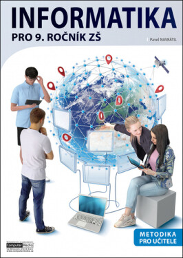 Informatika pro 9. ročník ZŠ Metodika - Pavel Navrátil