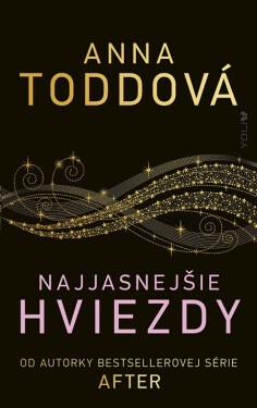 Najjasnejšie hviezdy (e-kniha) - Anna Todd
