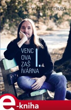 Vencova zašívárna I - Václav Votruba e-kniha