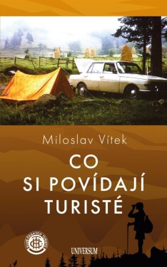 Co si povídají turisté Miloslav Vítek