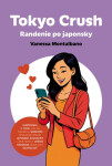 Tokyo Crush Randenie po japonsky - Vanessa Montalbano