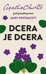 Dcera je dcera - Agatha Christie, Mary Westmacott