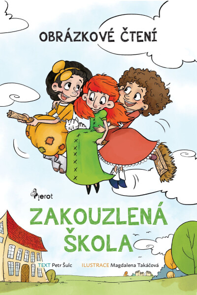 Zakouzlená škola - Petr Šulc
