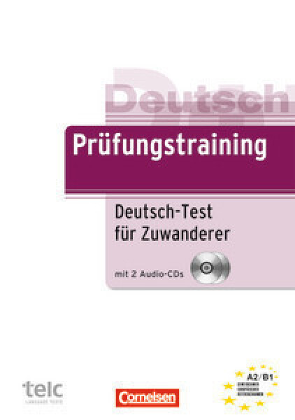 Deutsch Prüfungstraining A2/B1: Deutsch-test Für Zuwanderer mit Audio-CDs (2) - Maenner, D.