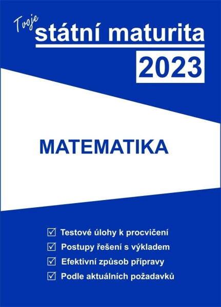 Tvoje státní maturita 2023 Matematika