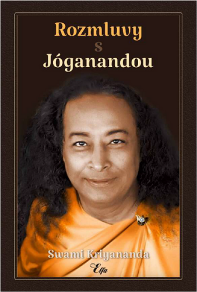 Rozmluvy s Jóganandou - Swami Kriyananda