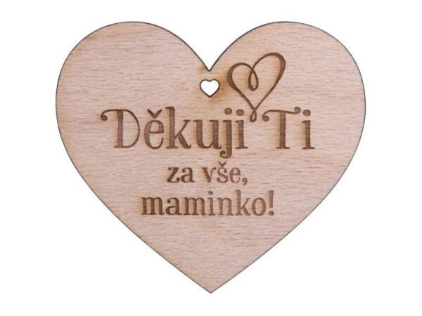 Dřevěné srdíčko Děkuji ti za vše, maminko! - Sri Chinmoy