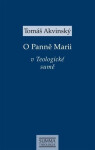 O Panně Marii v Teologické sumě - Tomáš Akvinský