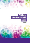 Základy ošetřovatelské etiky - Jiří Šimek