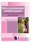 Dítě autoimunitní endokrinopatií Helena Vávrová