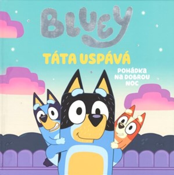 Bluey - Táta uspává