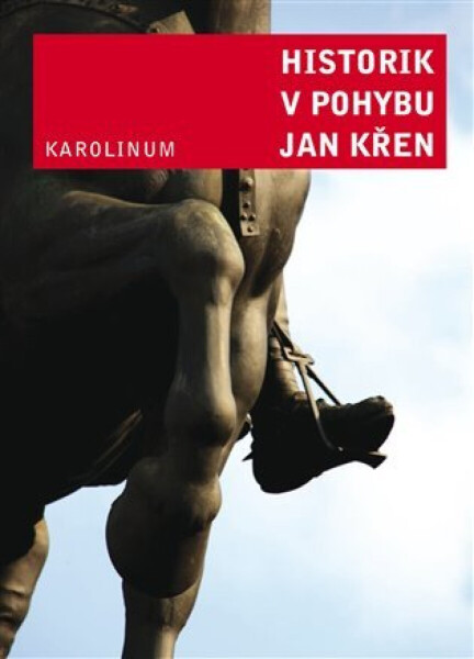 Historik v pohybu - Jan Křen