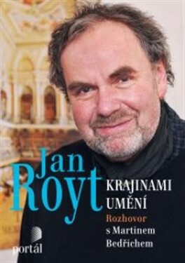 Royt Jan Krajinami umění Jan Royt