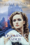 Dve mince nádeje - Jana Pronská