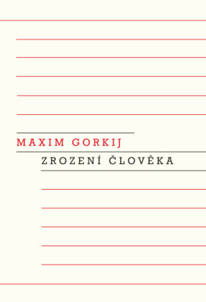Zrození člověka - Maxim Gorkij - e-kniha