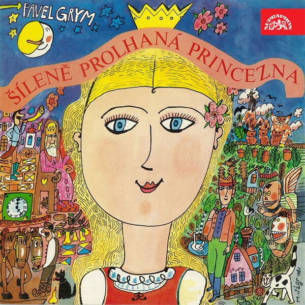 Šíleně prolhaná princezna - Pavel Grym