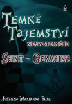 Temné tajemství nesmrtelného Saint-Germaina - Johanna Marianna Burg